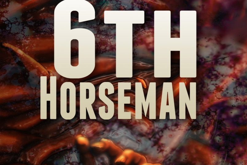 The 6th Horseman